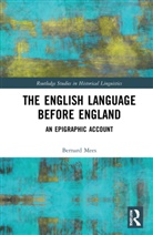 Bernard Mees, Mees Bernard - The English Language Before England