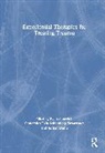 Evan (City University of New York Senreich, Jordan Dann, Evan Senreich, Shulamith Lala Ashenberg Straussner, Straussner Shulamith Lala Ashenberg - Experiential Therapies for Treating Trauma