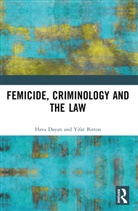 Yifat Bitton, Hava Dayan, Dayan Hava - Femicide, Criminology and the Law