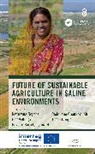 Edward Barrett-Lennard, Redouane Choukr-Allah, Choukr-Allah Redouane, Theo Elzenga, Katarzyna Negacz, Pier Vellinga... - Future of Sustainable Agriculture in Saline Environments