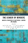 Jane Freedman, Freedman Jane, Alice Latouche, Adelina Miranda, Nina Sahraoui, Glenda Santana de Andrade... - The Gender of Borders