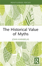 John Karabelas - The Historical Value of Myths