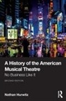Nathan Hurwitz, Nathan (Rider University Hurwitz, Hurwitz Nathan - History of the American Musical Theatre