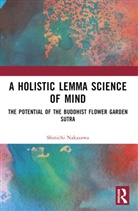 Shinichi Nakazawa, Nakazawa Shinichi - A Holistic Lemma Science of Mind