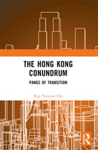 Rup Narayan Das - Hong Kong Conundrum