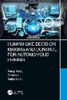 Xinbo Chen, Peng Hang, Chen Lv - Human-Like Decision Making and Control for Autonomous Driving