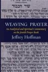 Jeffrey Hoffman - Weaving Prayer