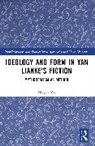 Haiyan Xie, Haiyan (School of Foreign Languages Xie - Ideology and Form in Yan Liankes Fiction