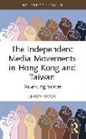 Levon Kwok - Independent Media Movements in Hong Kong and Taiwan