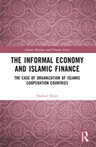 Shabeer Khan - Informal Economy and Islamic Finance