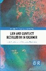 Piotr Balcerowicz, Balcerowicz Piotr, Agnieszka Kuszewska - Law and Conﬂict Resolution in Kashmir