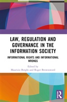 Maurizio Brownsword Borghi, Maurizio Borghi, Borghi Maurizio, Roger Brownsword - Law, Regulation and Governance in the Information Society