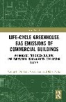 Khoa N. Le, Vivian W. Y. Tam, Cuong N. N. Tran - Life-Cycle Greenhouse Gas Emissions of Commercial Buildings