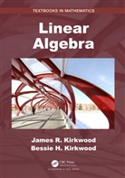 Bessie H. Kirkwood, James R. Kirkwood, Kirkwood James R. - Linear Algebra