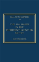 Dolores Pesce, Pesce Dolores - The Malmariée in the Thirteenth-Century Motet