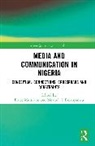 Nnamdi T Ekeanyanwu, Bruce Mutsvairo, Mutsvairo Bruce - Media and Communication in Nigeria
