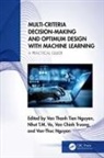 Van Thanh Tien Vo Nguyen, Tien V.T. Nguyen, Van Thanh Tien Nguyen, Van-Thuc Nguyen, Van Chinh Truong, Nhut T.M. Vo - Multi Criteria Decision Making and Optimum Design With Machine Learnin