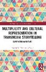 Natalie Underberg-Goode - Multiplicity and Cultural Representation in Transmedia Storytelling
