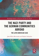 Rafael Athaides, Jo&atilde;o F&aacute;bio Bertonha, Joao Fabio (Universidade Estadual De Mar Bertonha - Nazi Party and the German Communities Abroad