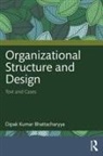 Dipak Kumar Bhattacharyya - Organizational Structure and Design