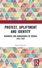 Bipul Mandal - Protest, Upliftment and Identity