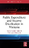 Mukaramah Harun, Sze Ying Loo - Public Expenditure and Income Distribution in Malaysia