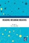 Paula McDowell - Reading McLuhan Reading