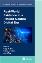 Kelly H. Salem Zou, Amrit Ray, Lobna A. Salem, Kelly H. Zou, Zou Kelly H. - Real-World Evidence in a Patient-Centric Digital Era