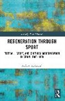Andrew Mcfarland - Regeneration through Sport