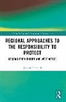 Jochem Rietveld, Jochem (University of Cambridge Rietveld - Regional Approaches to the Responsibility to Protect
