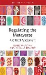 Ignas Kalpokas, Ignas (Vytautas Magnus University Kalpokas, Julija Kalpokienė - Regulating the Metaverse