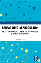 Kalindi Vora - Reimagining Reproduction