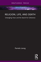 Pamela Leong, Leong Pamela - Religion, Life, and Death