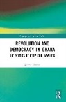 Jeffrey Haynes, Haynes Jeffrey - Revolution and Democracy in Ghana