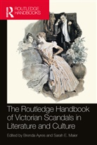 Brenda Ayres, Ayres Brenda, Sarah E. Maier, Maier Sarah E. - The Routledge Handbook of Victorian Scandals in Literature and Culture