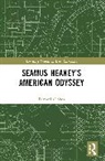 Edward J. O’Shea - Seamus Heaney’s American Odyssey