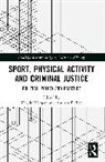 Haydn Morgan, Andrew Parker - Sport, Physical Activity and Criminal Justice