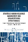 Corine Boon, Yaping Gong, Kaifeng Jiang, Riki Takeuchi - Strategic Human Resource Management and Organizational Effectiveness