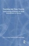 Greg (Queensland University of Technolog Thompson, Anna Hogan, Greg Thompson, Thompson Greg - Teaching and Time Poverty