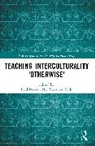 Fred (University of Helsinki Dervin, Fred Dervin, Sude, Mei Yuan - Teaching Interculturality ''Otherwise''
