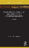 Gevork Hartoonian, Hartoonian Gevork - Towards a Critique of Architecture’s Contemporaneity
