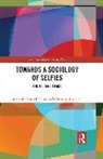 Maria-Carolina Cambre, Cambre Maria-Carolina, Christine Lavrence - Towards a Sociology of Selfies