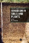 Jörg Rinklebe - Vanadium in Soils and Plants