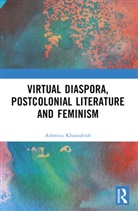 Ashmita Khasnabish, Khasnabish Ashmita - Virtual Diaspora, Postcolonial Literature and Feminism