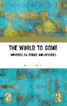 Saitya Brata Das, Das Saitya Brata - The World to Come