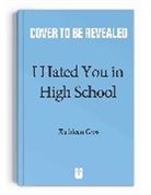 Kathleen Gros - I Hated You in High School