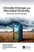 Suhaib A. Bandh, Javid A. Parray, Nowsheen Shameem - Climate Change and Microbial Diversity Advances and Challenges