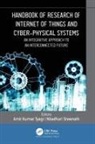Niladhuri Sreenath, Amit Kumar Tyagi - Handbook of Research of Internet of Things and Cyber-Physical Systems