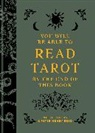 Peter Henry Reed, Peter Henry Reed, Nicole Rallis, Peter Henry Reed - You Will Be Able to Read Tarot by the End of This Book