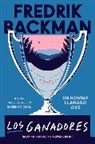 Fredrik Backman - Winners, The Los ganadores (Spanish edition)
